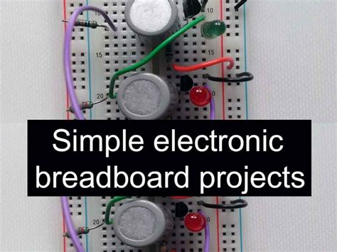 Basic Electronics Projects on Breadboard .